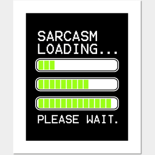 computer message sarcasm loading levels stacked (white) Posters and Art